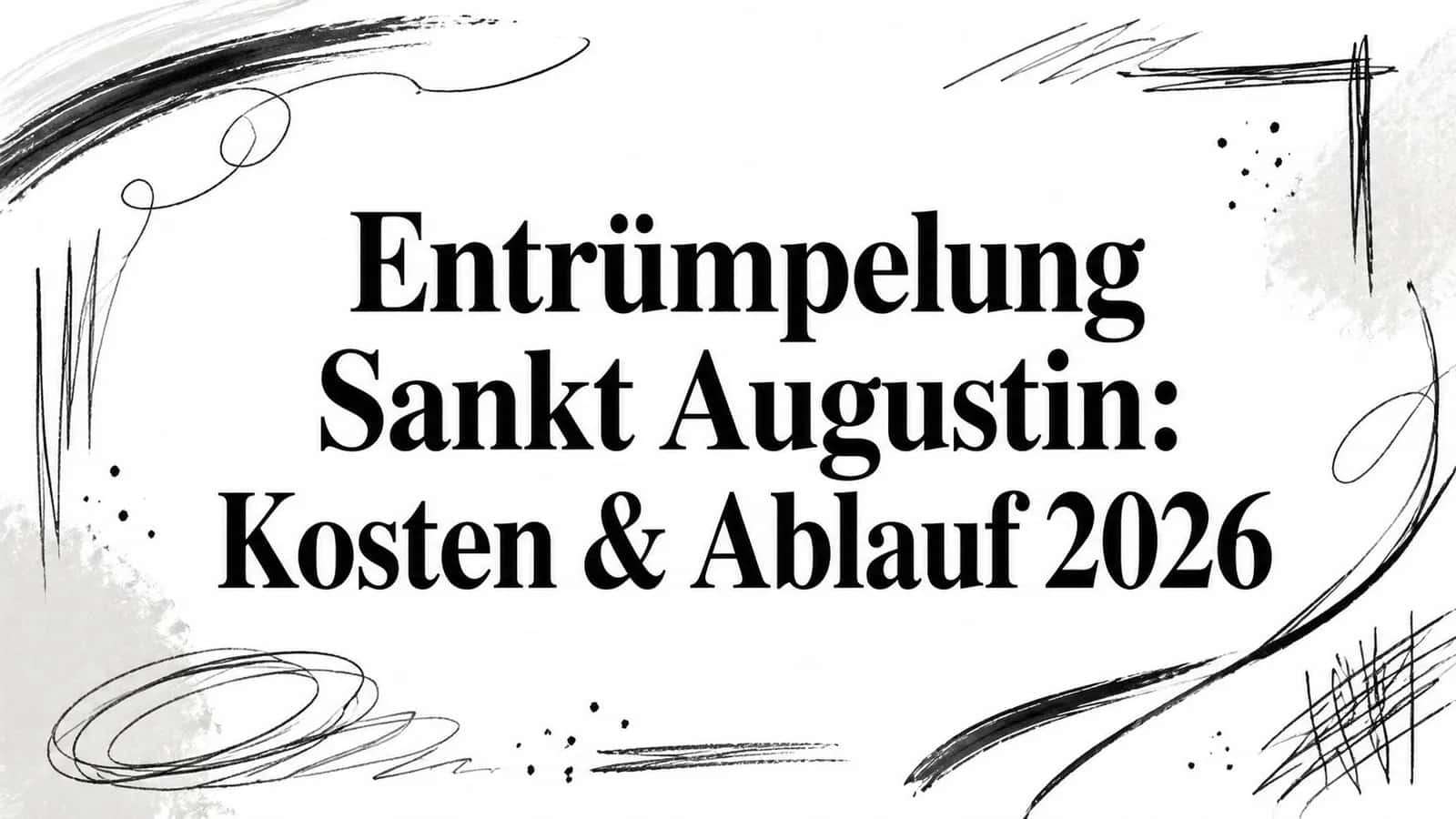 Entrümpelung Sankt Augustin: Kosten & Ablauf 2026