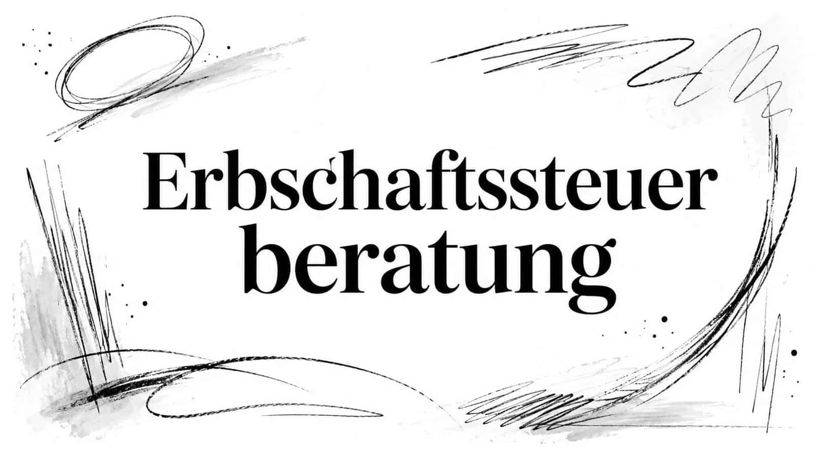 Erbschaftssteuer beratung
