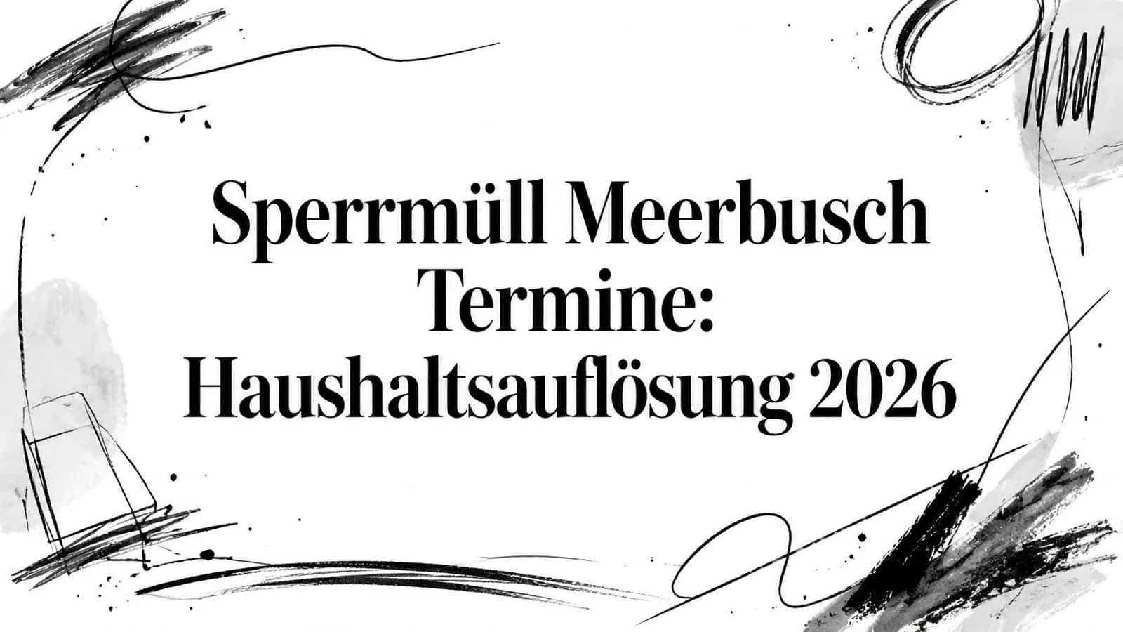 Sperrmüll Meerbusch Termine: Haushaltsauflösung 2026
